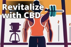 Cannabidiol For Muscle Recovery: The Ultimate Guide To Alleviating Muscle Soreness And Enhancing Tissue Repair
