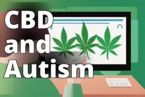 The Ultimate Guide To Using Cannabidiol For Autism: Benefits And Risks Analyzed
